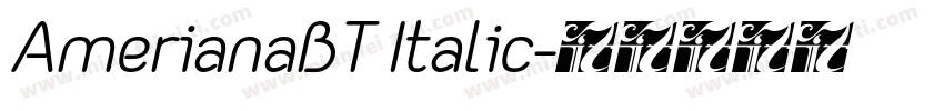 AmerianaBT Italic字体转换